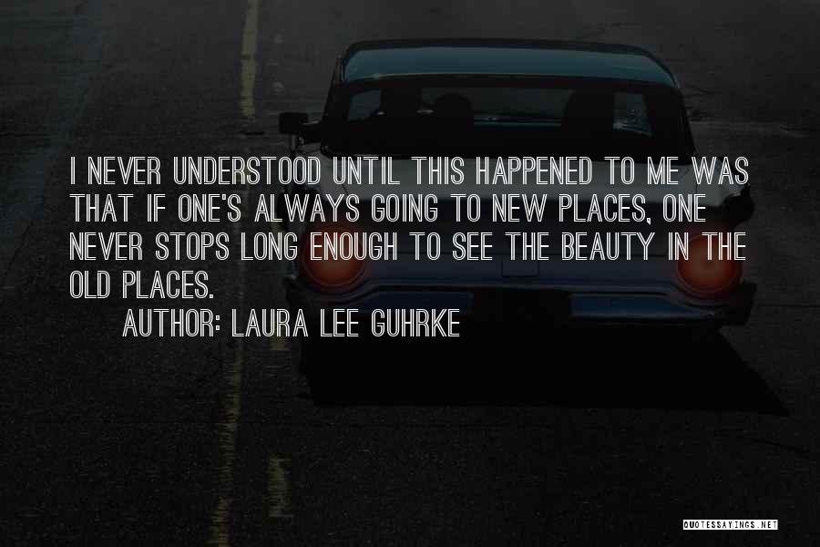 What Happened To The Old Us Quotes By Laura Lee Guhrke