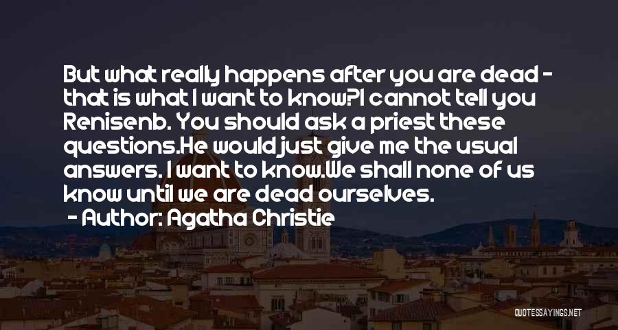 What Happens After Death Quotes By Agatha Christie