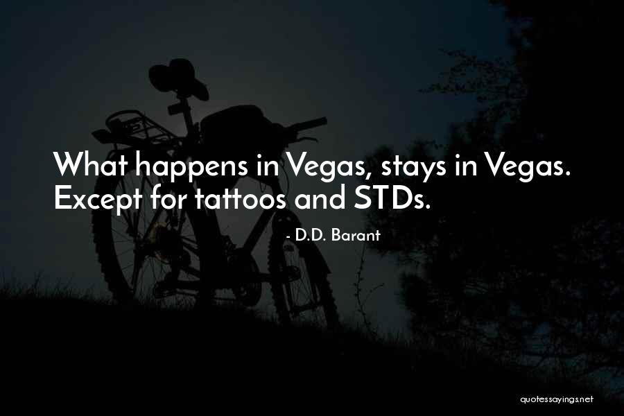 What Happens In Vegas Quotes By D.D. Barant