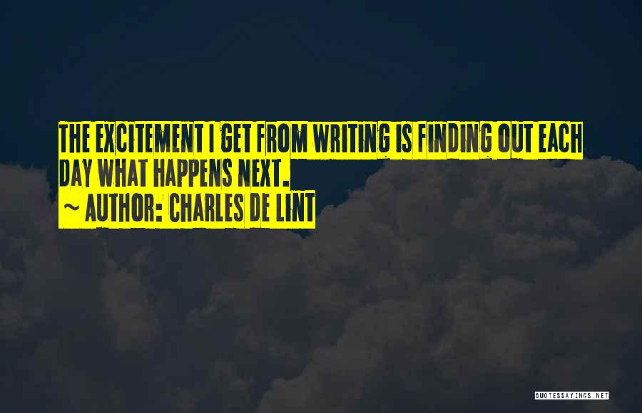 What Happens Next Quotes By Charles De Lint