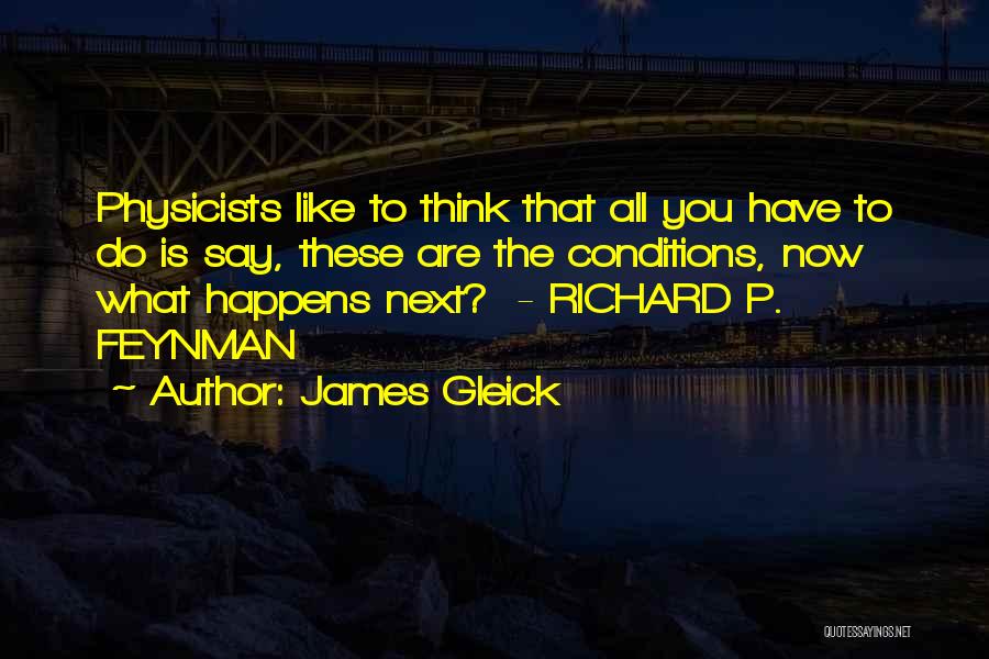 What Happens Next Quotes By James Gleick