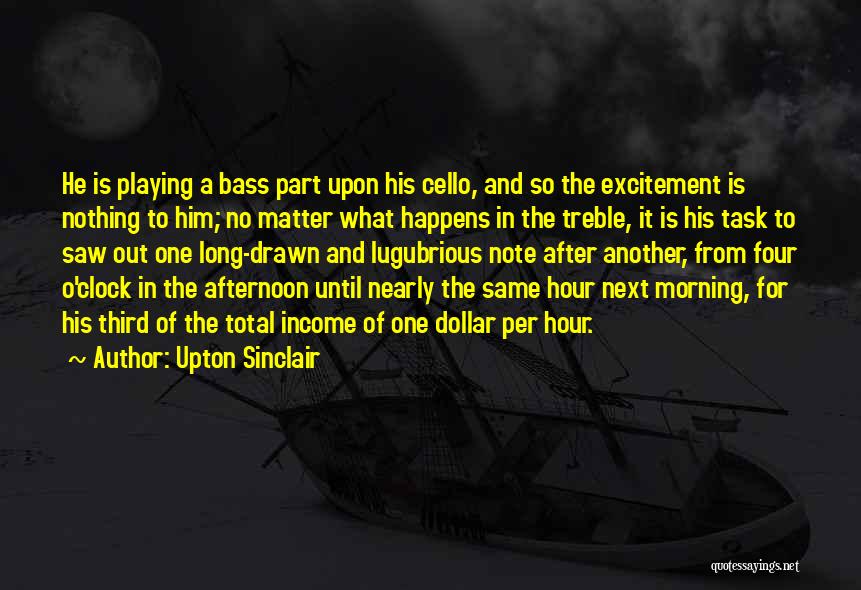 What Happens Next Quotes By Upton Sinclair