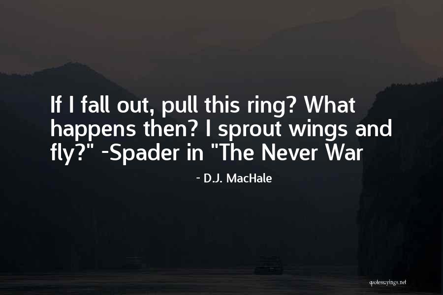 What Happens When You Fall Quotes By D.J. MacHale What Happens When You Fall Quotes By D.J. MacHale
