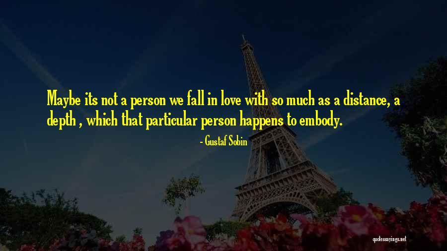 What Happens When You Fall Quotes By Gustaf Sobin What Happens When You Fall Quotes By Gustaf Sobin