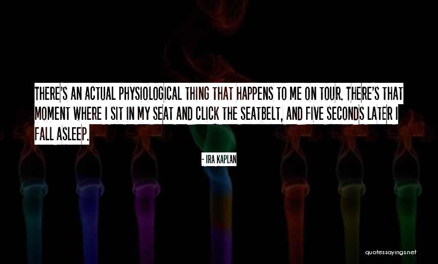 What Happens When You Fall Quotes By Ira Kaplan What Happens When You Fall Quotes By Ira Kaplan
