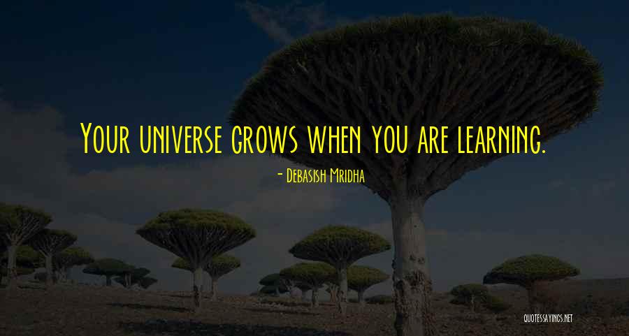 What Happens When You Learn Quotes By Debasish Mridha What Happens When You Learn Quotes By Debasish Mridha