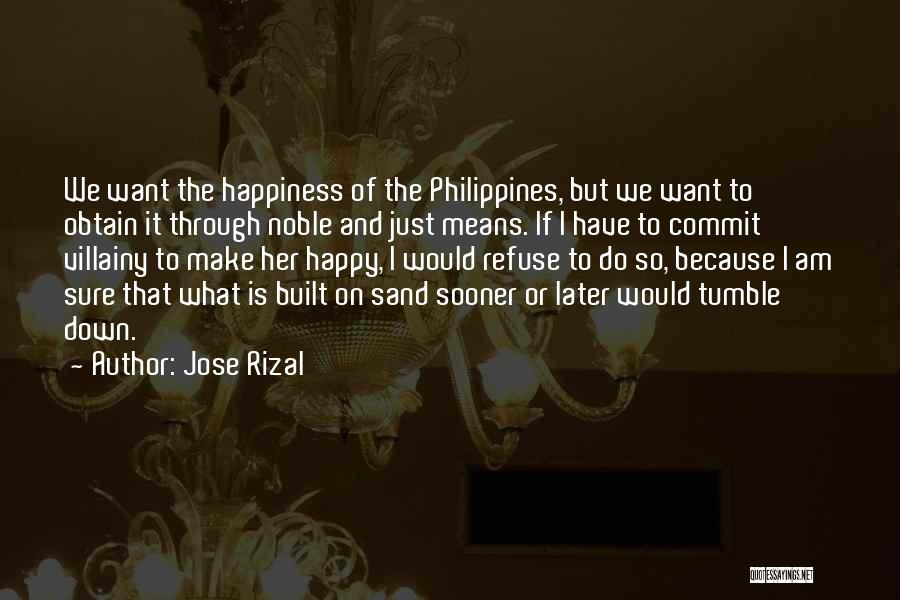 What Happiness Means Quotes By Jose Rizal