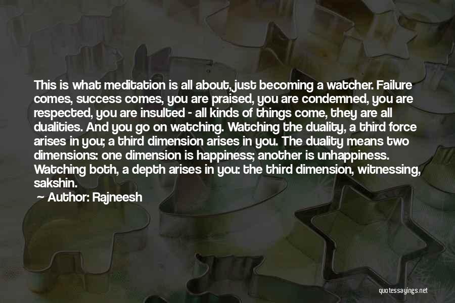 What Happiness Means Quotes By Rajneesh
