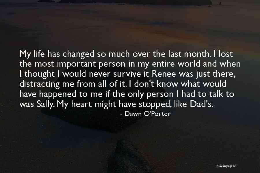 What Has Happened Quotes By Dawn O'Porter What Has Happened Quotes By Dawn O'Porter