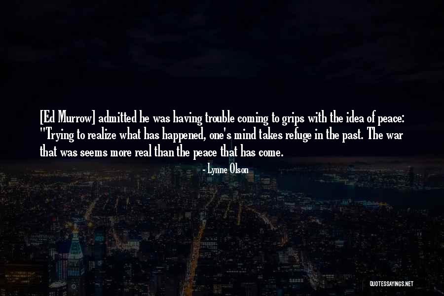 What Has Happened Quotes By Lynne Olson What Has Happened Quotes By Lynne Olson