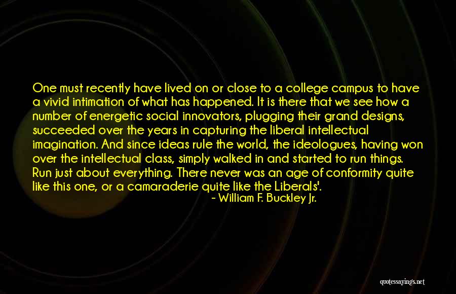 What Has Happened Quotes By William F. Buckley Jr. What Has Happened Quotes By William F. Buckley Jr.