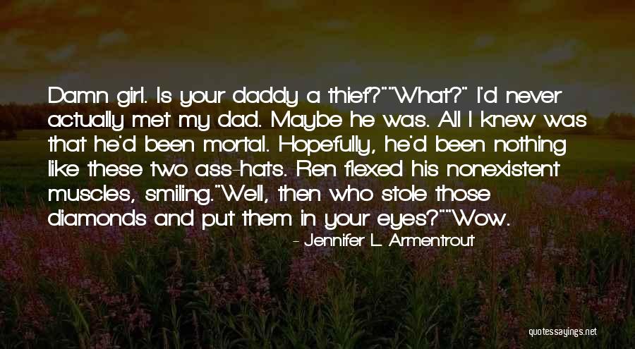 What Hats Quotes By Jennifer L. Armentrout What Hats Quotes By Jennifer L. Armentrout