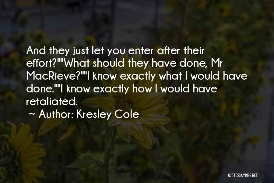 What Have You Done Quotes By Kresley Cole