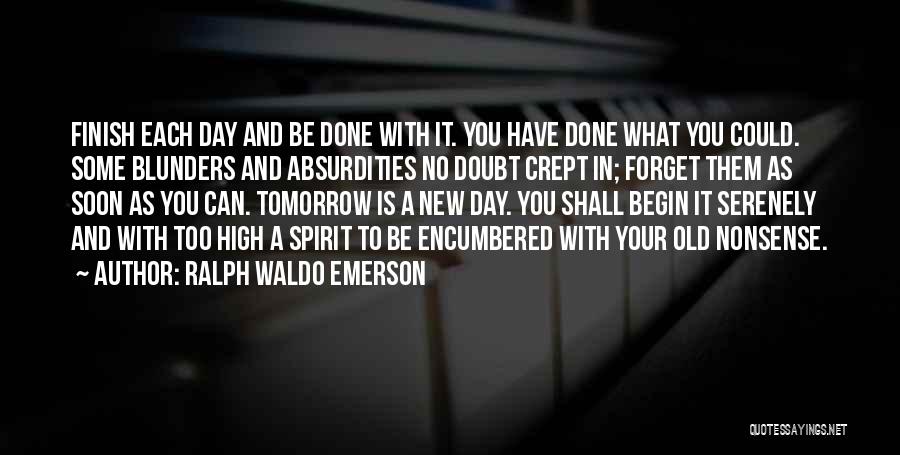 What Have You Done With Your Life Quotes By Ralph Waldo Emerson
