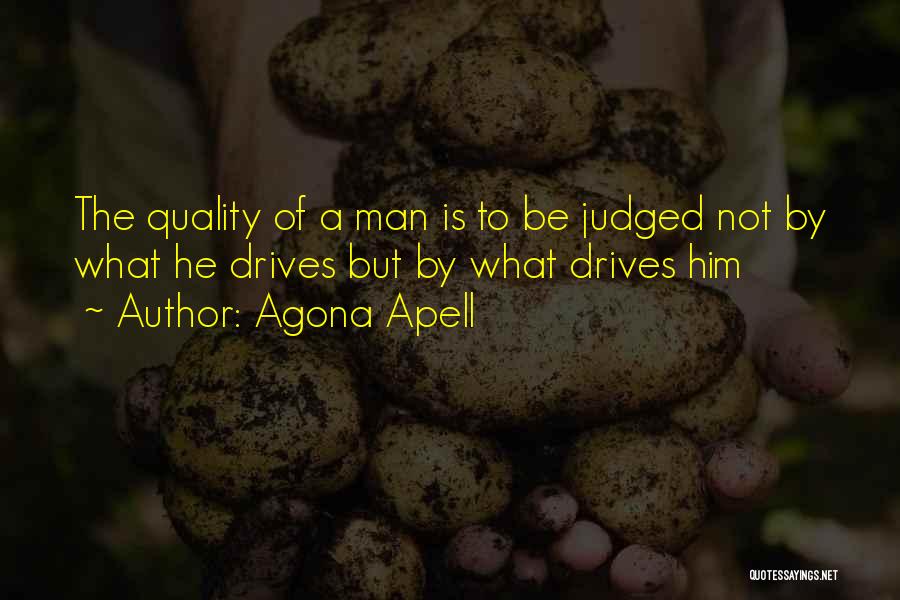 What He Is Quotes By Agona Apell