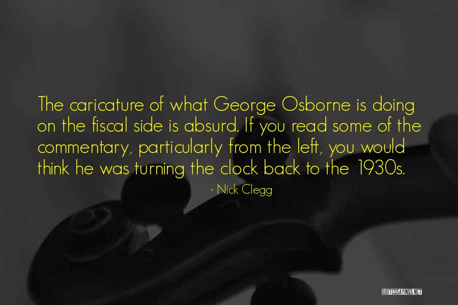 What He Is Quotes By Nick Clegg What He Is Quotes By Nick Clegg