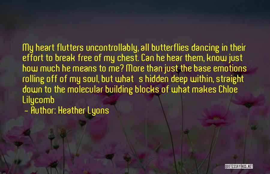 What He Means To Me Quotes By Heather Lyons