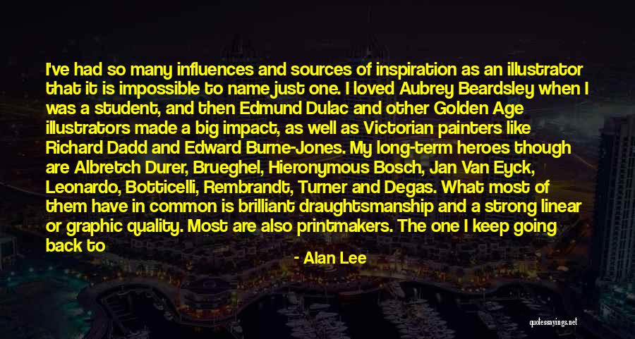 What Heroes Are Quotes By Alan Lee