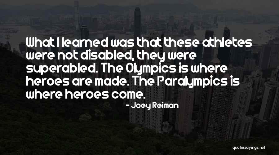 What Heroes Are Quotes By Joey Reiman