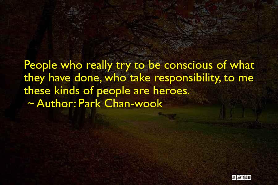 What Heroes Are Quotes By Park Chan-wook