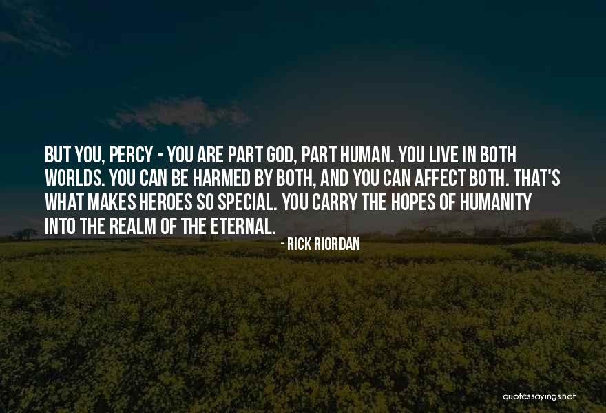 What Heroes Are Quotes By Rick Riordan