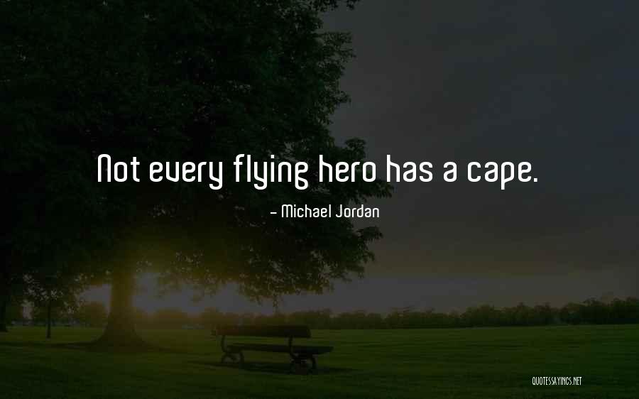 What Heroism Is Not Quotes By Michael Jordan