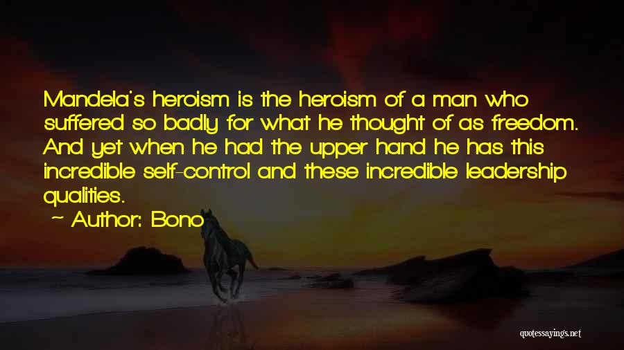 What Heroism Is Quotes By Bono