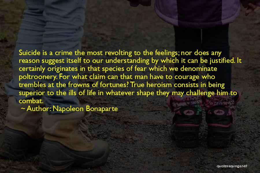 What Heroism Is Quotes By Napoleon Bonaparte