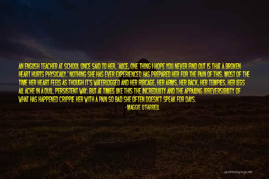 What Hurts The Most Quotes By Maggie O'Farrell What Hurts The Most Quotes By Maggie O'Farrell