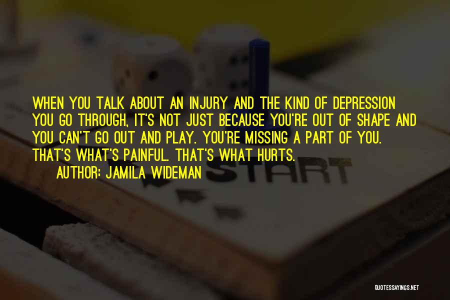 What Hurts You Quotes By Jamila Wideman