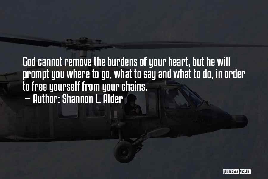 What Hurts You Quotes By Shannon L. Alder
