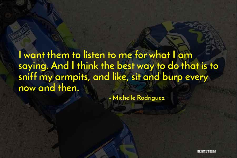 What I Am Now Quotes By Michelle Rodriguez