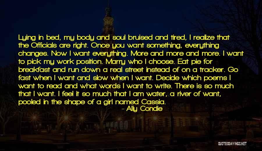 What I Feel Right Now Quotes By Ally Condie