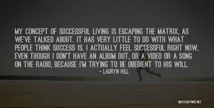 What I Feel Right Now Quotes By Lauryn Hill What I Feel Right Now Quotes By Lauryn Hill