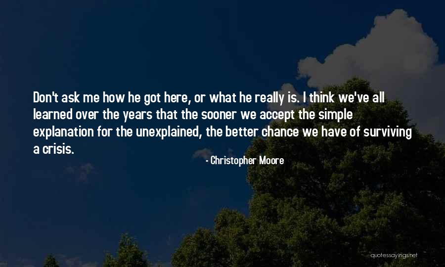 What I Have Learned Quotes By Christopher Moore What I Have Learned Quotes By Christopher Moore