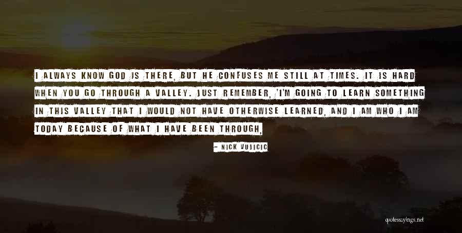 What I Have Learned Quotes By Nick Vujicic What I Have Learned Quotes By Nick Vujicic