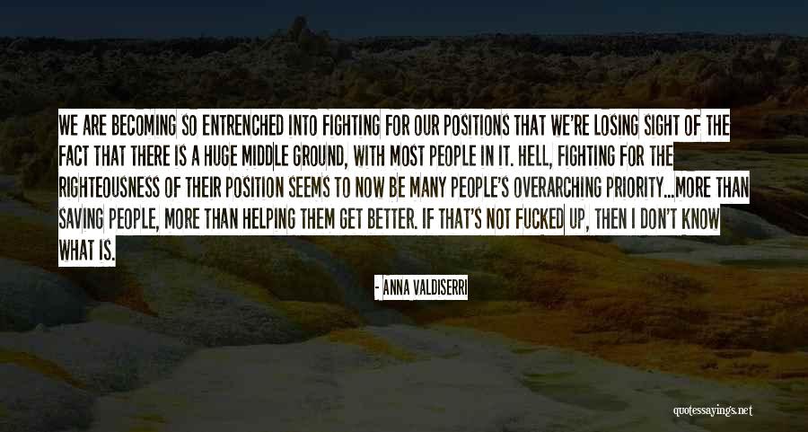 What I Know Now Quotes By Anna Valdiserri What I Know Now Quotes By Anna Valdiserri