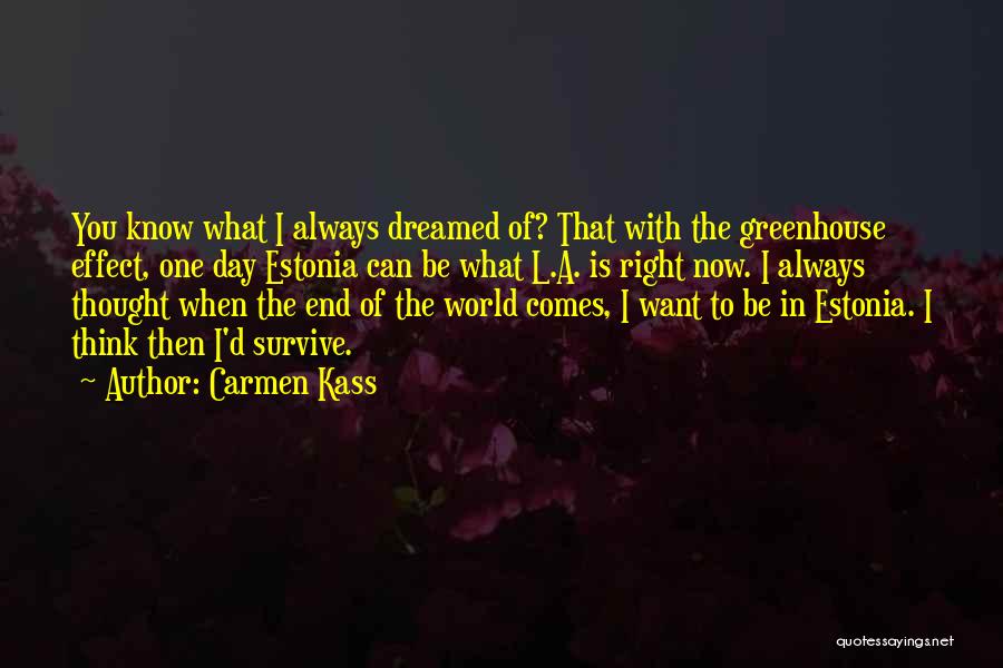 What I Know Now Quotes By Carmen Kass