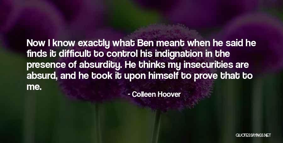 What I Know Now Quotes By Colleen Hoover What I Know Now Quotes By Colleen Hoover