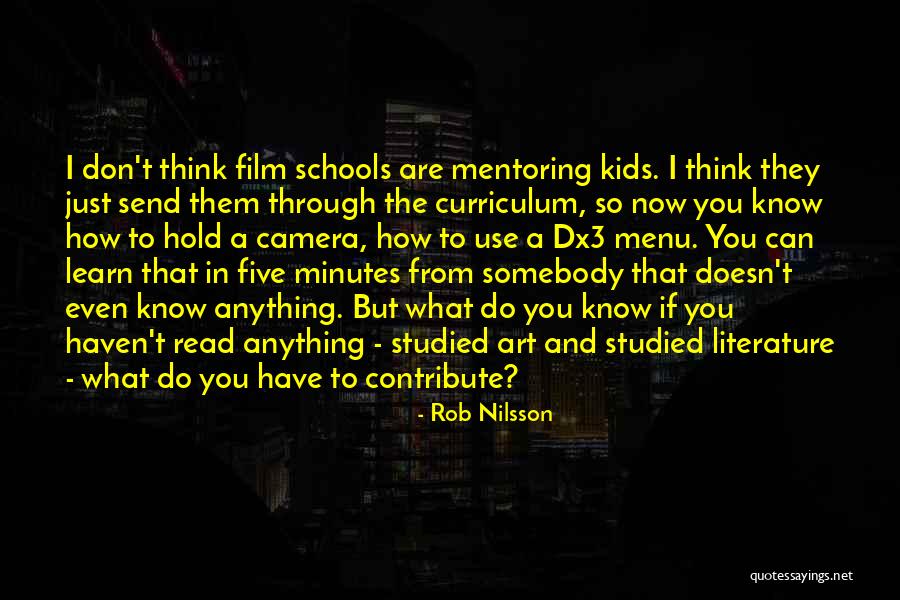 What I Know Now Quotes By Rob Nilsson What I Know Now Quotes By Rob Nilsson