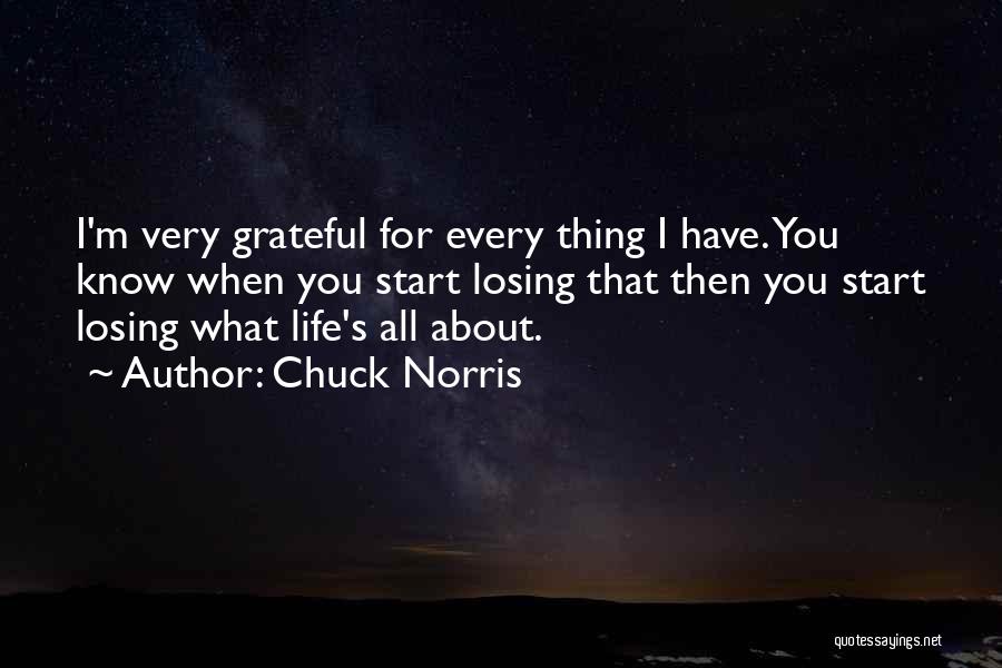 What I ' M Grateful For Quotes By Chuck Norris