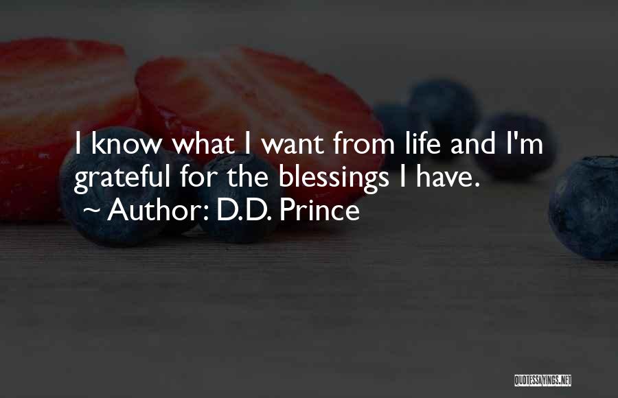 What I ' M Grateful For Quotes By D.D. Prince