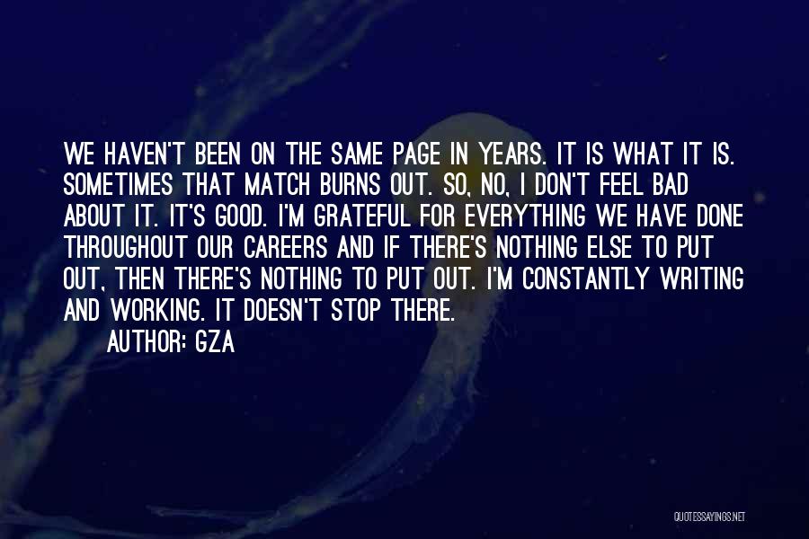 What I ' M Grateful For Quotes By GZA