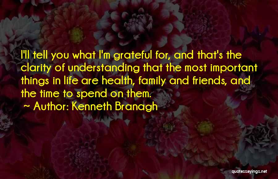What I ' M Grateful For Quotes By Kenneth Branagh