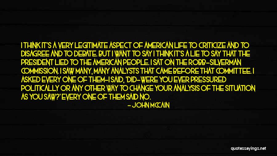 What I Saw And How I Lied Quotes By John McCain What I Saw And How I Lied Quotes By John McCain