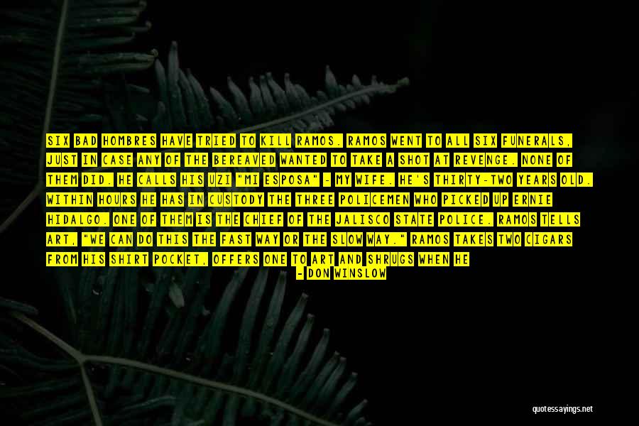 What I Want In A Man Quotes By Don Winslow What I Want In A Man Quotes By Don Winslow
