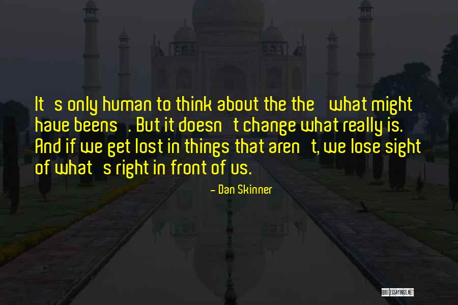 What If And If Only Quotes By Dan Skinner What If And If Only Quotes By Dan Skinner