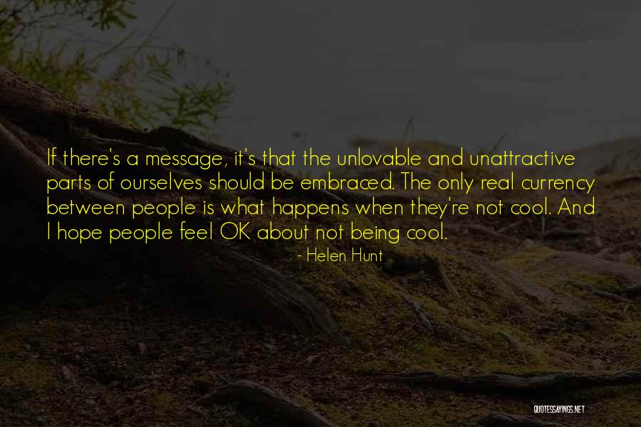 What If And If Only Quotes By Helen Hunt What If And If Only Quotes By Helen Hunt