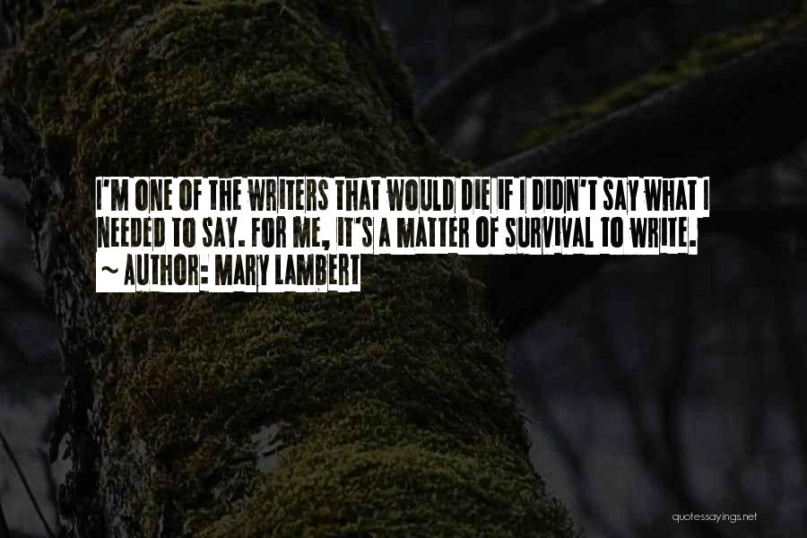 What If I Die Quotes By Mary Lambert