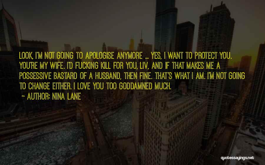 What If I Love You Quotes By Nina Lane